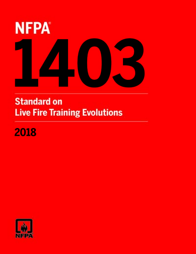 NFPA 1403 2018 NFPA 1403 Standard on Live Fire Training Evolutions