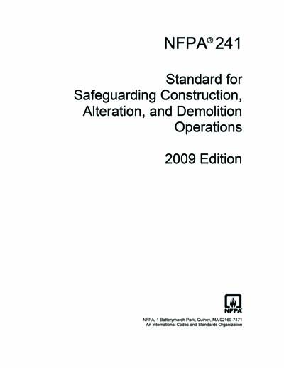 NFPA 241 2009 NFPA 241: Standard for Safeguarding Construction