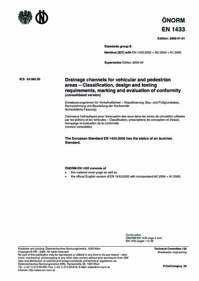 Relatie Verbazingwekkend Landelijk ONORM EN 1433:2006 - Drainage channels for vehicular and pedestrian areas -  Classification, design and testing requirements, marking and evaluation of  conformity (consolidated version) (Austrian Standard)