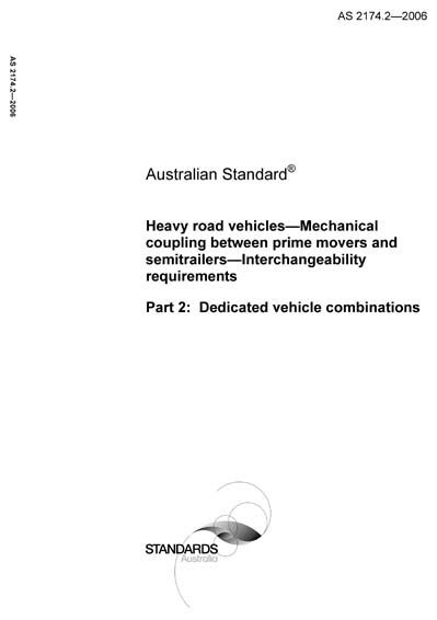 AS 2174.2-2006 - Heavy road vehicles - Mechanical coupling between ...