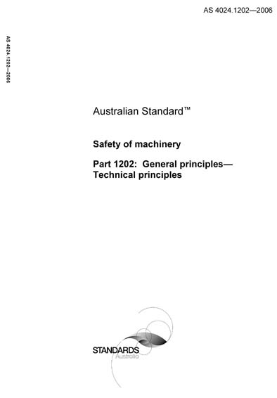 AS 4024.1202-2006 - Safety of machinery - General principles ...