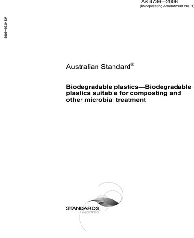 AS 4736-2006 - Biodegradable plastics - Biodegradable plastics suitable ...