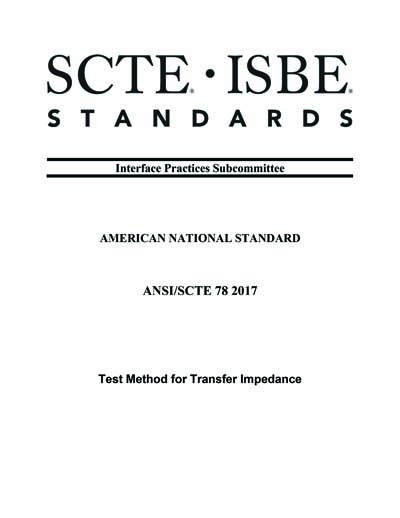 ANSI/SCTE 78 2017 - Test Method for Transfer Impedance