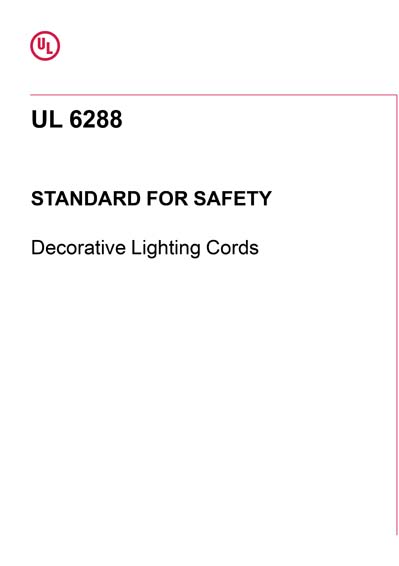 UL 6288 Ed. 1-2024 - Decorative Lighting Cords - Published Date: March ...
